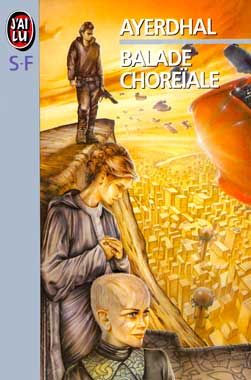 Balade choreïale, le roman de 1994