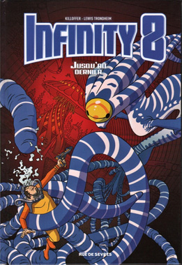 Infinity 8 Jusqu'au dernier 2019