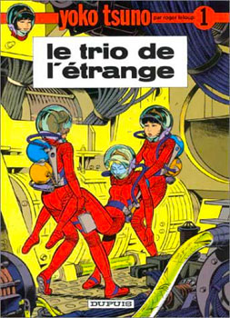 Yoko Tsuno #01: Le trio de l'étrange, la bande dessinée de 1971.