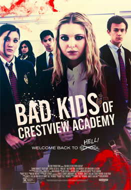 Bad Kids of Crestview Academy, le film de 2017