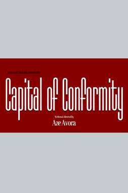 Capital Of Conformity, le court-métrage de 2023
