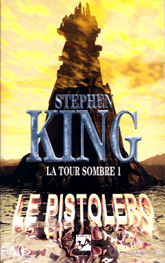 La Tour Sombre 1: Le pistolero, le roman de 1978