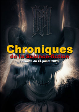 Chroniques de la Science-fiction du 24 juillet 2023