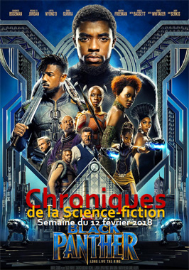 Chroniques de la Science-fiction, Année 2018, numéro 7 - Semaine du Lundi 12 février 2018