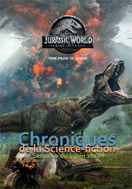 Chroniques de la Science-fiction, Année 2018 numéro 23 - Semaine du lundi 4 juin 2018