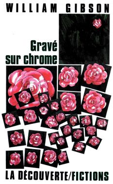 Gravé sur Chrome, le recueil de nouvelles de 1986