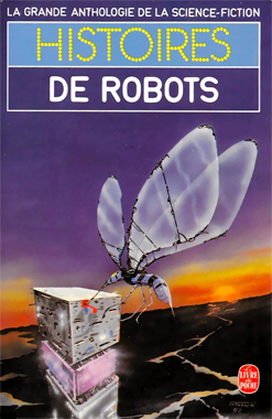 La Grande Anthologie de la Science-fiction: Histoire de Robots, l'édition de 1993