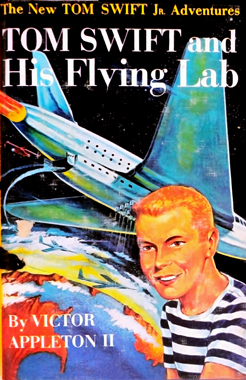Tom Swift T01: Tom Swift and his flying lab (1954)