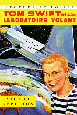 Tom Swift T01: Tom Swift et son laboratoire volant (1954)