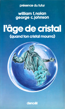 L'âge de cristal, le roman de 1967