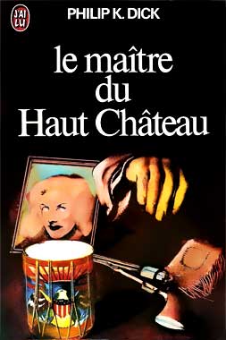 Le maître du haut château, le roman de 1962