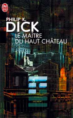 Le maître du haut château, le roman de 1962