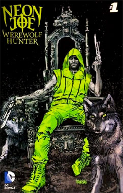 Neon Joe, Werewolf Hunter (2015, chasseur de loups-garous)