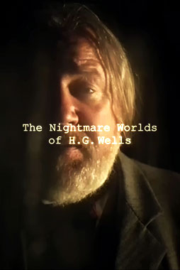 The Nightmare Worlds Of H.G Wells, la série de 2016