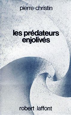 Les prédateurs enjolivés, le recueil de 1976