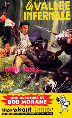 Bob Morane #001: La Vallée infernale, le roman de 1953.