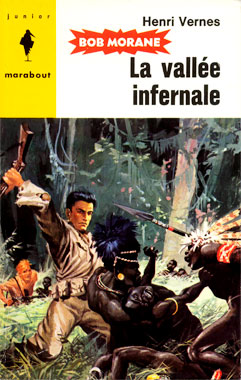 Bob Morane #001: La Vallée infernale, le roman de 1953.