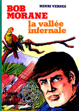 Bob Morane #001: La Vallée infernale, le roman de 1953.