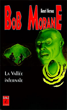 Bob Morane #001: La Vallée infernale, le roman de 1953.