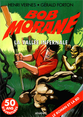 Bob Morane #001: La Vallée infernale, le roman de 1953.