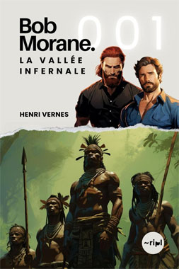 Bob Morane #001: La Vallée infernale, le roman de 1953.