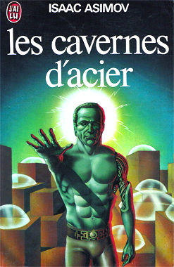 Les cavernes d'acier, le roman de 1953