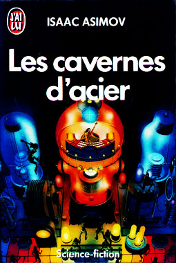 Les cavernes d'acier, le roman de 1953