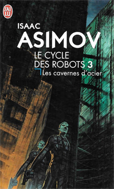 Les cavernes d'acier, le roman de 1953