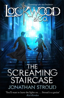 Lockwood &Co: The Screaming Starcase, le roman de 2013