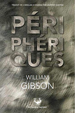 The Peripheral, Périphériques, le roman de 2014