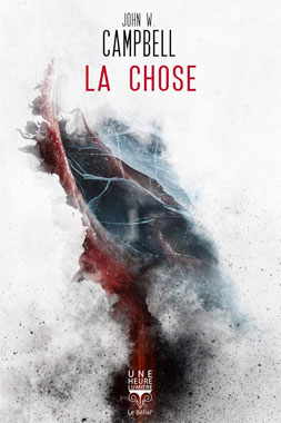 The Thing; La chose, La Bête d'un autre monde, la nouvelle de 1938 