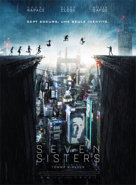 Seven Sisters / What Happened To Monday, le film de 2017