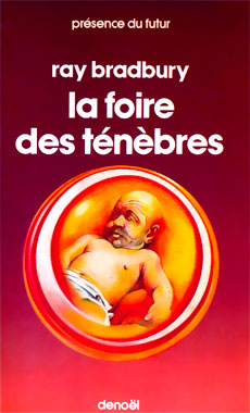 La foire des ténèbres, le roman de 1962