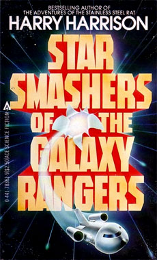 Stars Smashers of The Galaxy Rangers, le roman de 1973