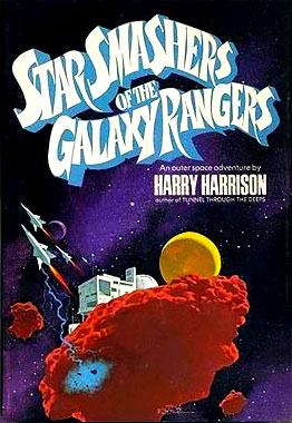 Stars Smashers of The Galaxy Rangers, le roman de 1973