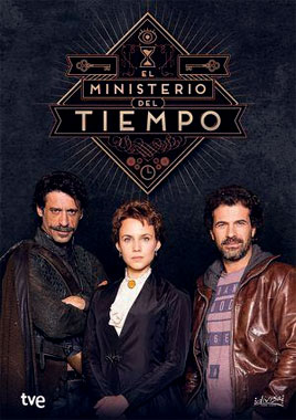 El Ministerio Del Tiempo (Le Ministère du Temps), la série de 2015