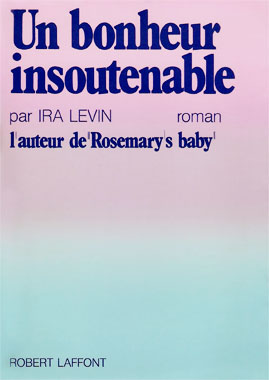 Un bonheur insoutenable, le roman de 1970