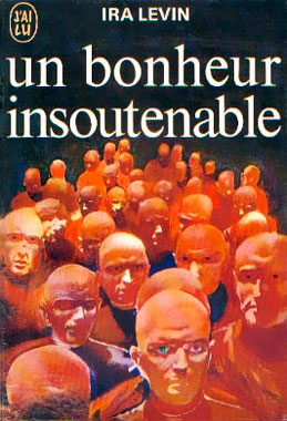 Un bonheur insoutenable, le roman de 1970