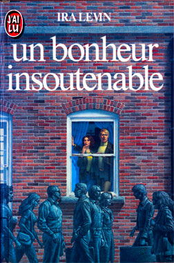 Un bonheur insoutenable, le roman de 1970