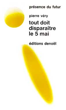 Tout doit disparaître le 5 mai, le recueil de nouvelles de 1961