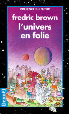 L'univers en folie, le roman de 1949